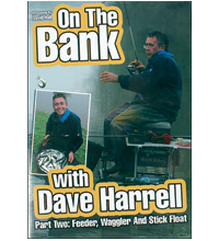 On The Bank With Dave Harrell Part Two: Feeder, Waggler And Stick Float DVD